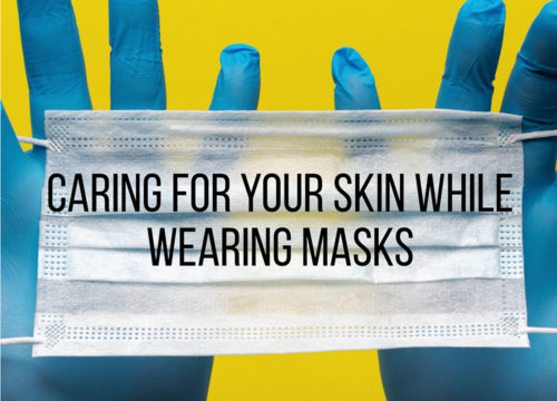 Effects of Protective Masks on Skin